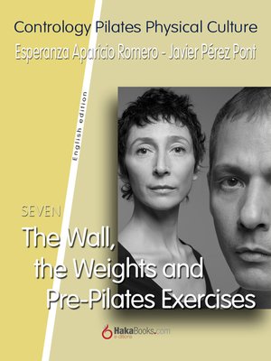 cover image of The Wall, the Weights and Pre-Pilates Exercises